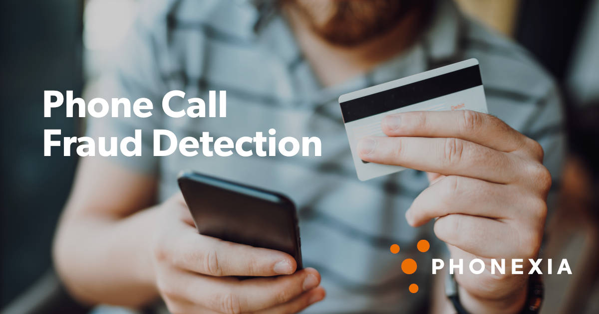 Phone Call Fraud Detection PHONEXIA